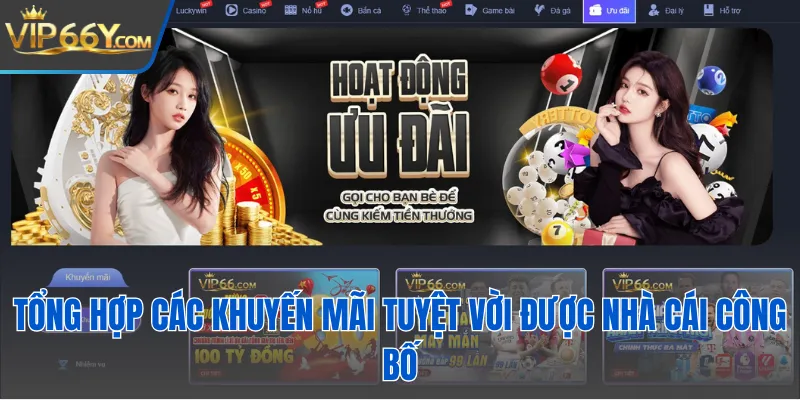 Tổng hợp các khuyến mãi tuyệt vời được nhà cái công bố